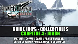 Final Fantasy 7 Rebirth : Guide 100% - Chapitre 4 : JUNON (Matéria, Armes, Rapports, Quêtes...)