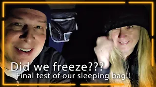 Part 2 CW 400 sleeping bag. LAST and Final Test! Did Karen stay warm? Did she freeze??