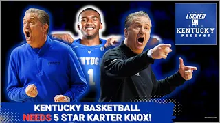 Kentucky basketball NEEDS to land five-star Karter Knox! | Kentucky Wildcats Podcast
