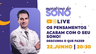 LIVE - Os pensamentos acabam com o seu sono!