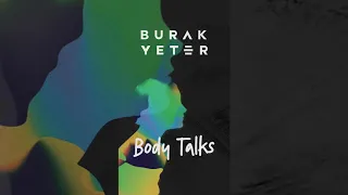 Burak Yeter - Body Talks (Audio)
