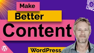 5 Quick and Easy Ways to Make Your WordPress Content Better