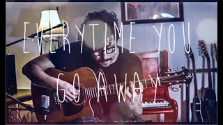 Everytime You Go Away (Acoustic) - Paul Young