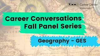UCCS Career Conversations Series - Geography