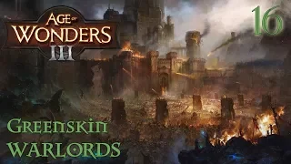 Age of Wonders 3 | Greenskin Warlords #16