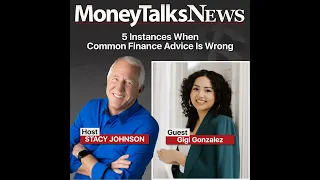 5 Instances When Common Finance Advice Is Wrong