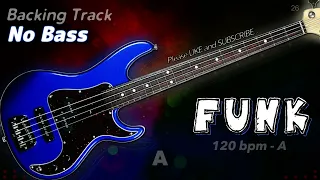 𝄢 FUNK Backing Track - No Bass - Backing track for bass. 120 BPM in A. #backingtrack