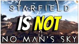 Starfield is NOT No Man's Sky... and Here's Why