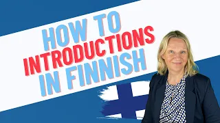 🇫🇮 Learn how to introduce yourself in Finnish in 15 minutes!