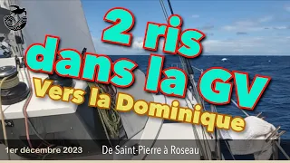 #115 - Deux ris dans la GV entre la Martinique et la Dominique