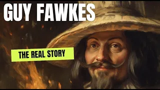 The True Story of Guy Fawkes: The Man Behind the Gunpowder Plot