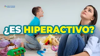 CÓMO SABER SI SE TRATA DE HIPERACTIVIDAD - ESTRATEGIAS PARA AYUDAR A TU NIÑO