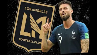 🚨 OLIVIER GIROUD TO LAFC! | Inside details | Projected XI | LAFC favorites??