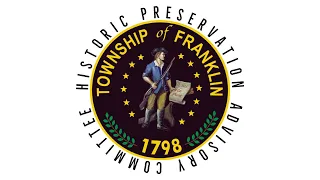Franklin Township Historic Preservation Advisory Committee Meeting June 6, 2023
