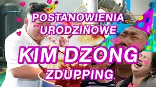 KIM DZONG - postanowienia urodzinowe - ZDUPPING