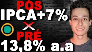 🤑IPCA+7% OU PRÉ 13,8% | QUAL RENDE MAIS? PREFIXADO OU IPCA? INVESTINDO NA PRÁTICA!