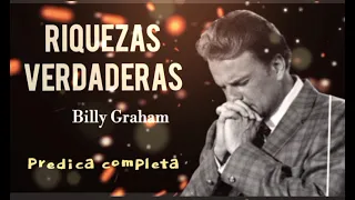 RIQUEZAS VERDADERAS - Por Billy Graham En Español