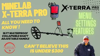 Minelab Xterra Pro- All you Need To Know for Menu, Settings, and Features