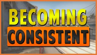 How To Become CONSISTENT In CSGO (CSGO Tips and Tricks)