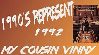 1990's Represent Episode 38 - My Cousin Vinny(1992)