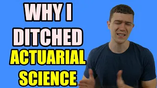 Why I Ditched Actuarial Science