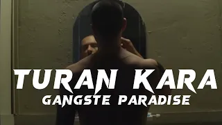 (BÖRÜ) TURAN KARA -GANGSTE PARADİSE EDİT  @CaglarArtsLtd @borufilm