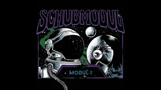 Schubmodul - Modul I (full Album 2022)