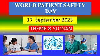 WORLD PATIENT SAFETY DAY - 17  September 2023 - THEME & SLOGAN