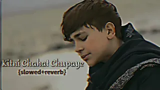 Kitni Chahat chupaye || Slowed +Reverb || Sad lofi || @RNWRITES18