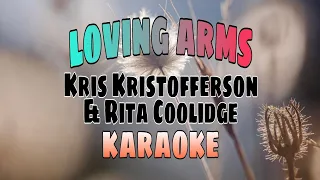 Loving Arms - Kris Kristofferson/Rita Coolidge (KARAOKE)