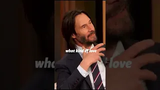 What kind of Love Do you Have | Keanu reeves | #shorts