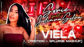 VIELA REMIX "Sonic Feat. Juliana Silva - Viela (Friction - Splurge Mashup)"