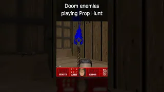 Doom enemies playing Prop Hunt (Corruption Cards)