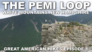 The Pemi Loop White Mountains Backpacking - Great American Hikes Ep 1
