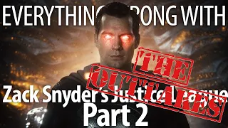 Everything Wrong With Zack Snyder's Justice League Part 2: The Outtakes