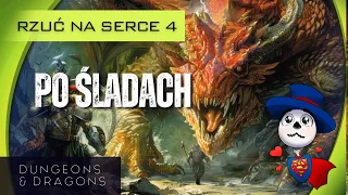 Rzuć na Serce 4: DnD - Po śladach (Książkowisko, Dredu, Coen) | Sesja RPG