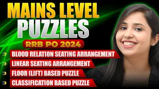 IBPS RRB PO MAINS REASONING || PUZZLES RRB PO MAINS 2024 || SMRITI SETHI