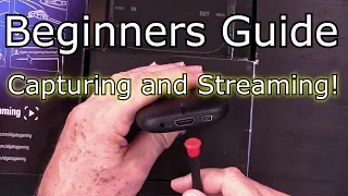 Beginners Guide to Capturing and Streaming Video