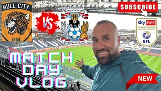 COVENTRY FANS ARE BRILLIANT!!! Hull City 1-1 Coventry City | EFL Championship | Match Day Vlog