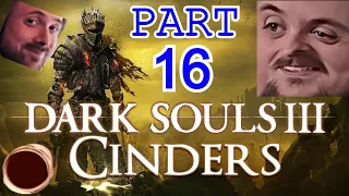 Forsen Plays Dark Souls 3 (CINDERS MOD) Part 16 [With Chat]