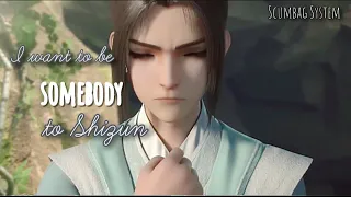 Scumbag System || [SVSSS] Luo Binghe/Shen Qingqiu ||Somebody to You AMV