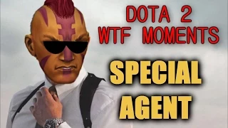 Dota 2 WTF Moments 4 - -- Special Agent