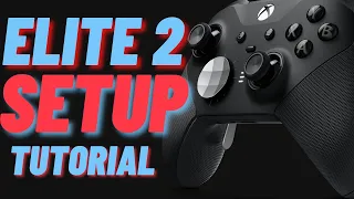 How To Set Up Elite Series 2 Controller. Button Mapping Tutorial and Tips.