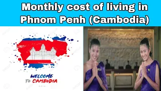 Welcome to Phnom Penh (Cambodia) || Monthly cost of living in Cambodia || Expense Tv