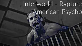 Patrick Bateman Edit // Interworld - Rapture (Slowed+Reverb) | American Psycho Edit