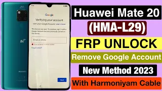 Huawei Mate 20 (HMA-L29) Frp Remove Done Unlock Tool-Remove Google Account Bypass  2023