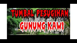 PESUGIHAN GUNUNG KAWI DAN SRIGATI ALAS KETONGGO