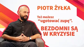 Też możesz “ugotować zupę”.  Bezdomni są w kryzysie