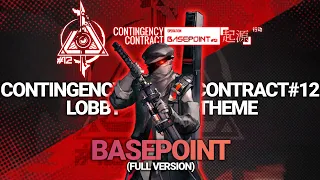 [Arknights] CC#12 Operation Basepoint OST | Lobby Theme | Full Version (EN/VN Lyrics CC)