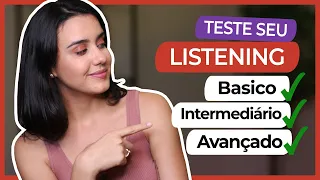 Teste de Listening - DESCUBRA SEU NÍVEL DE COMPREENSÃO NO INGLÊS